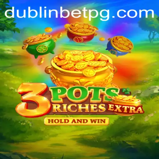 Discover the Excitement of 3potsExtra at EJ Casino: A Comprehensive Guide