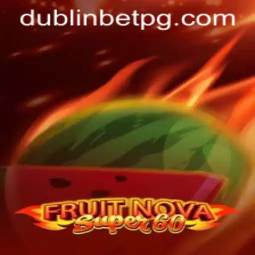 Discover the Excitement of FruitNovaSuper60 at EJ Casino