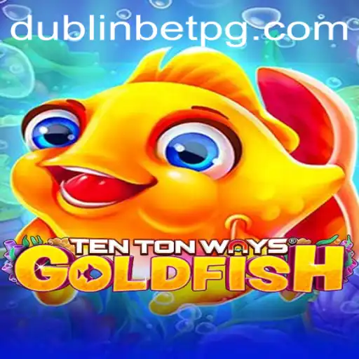 Exploring the Thrills of TenTonWaysGoldfish at EJ Casino